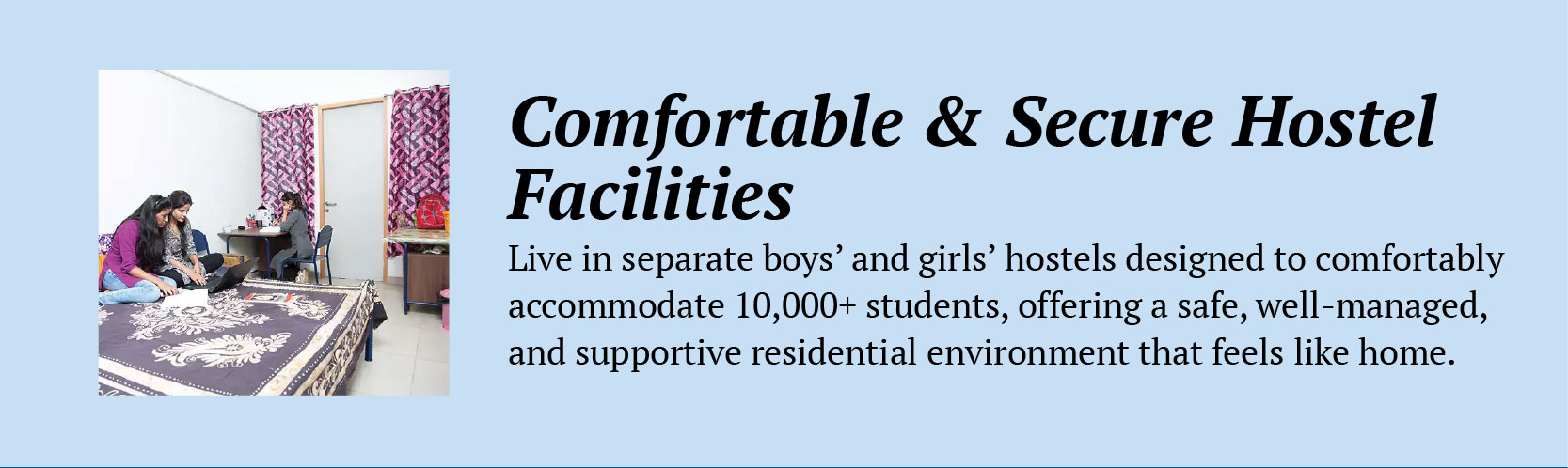 Comfortable & Secure Hostel Facilities